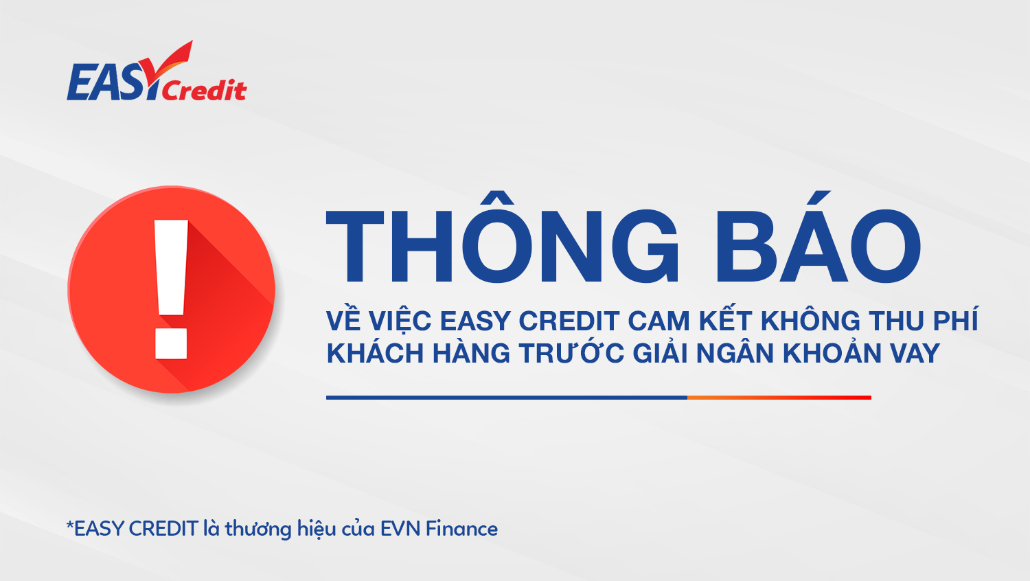 EASY CREDIT CAM KẾT KHÔNG THU PHÍ KHÁCH HÀNG