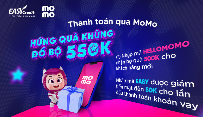 THANH TOÁN QUA MOMO, HỨNG QUÀ KHỦNG 550K ĐỔ BỘ