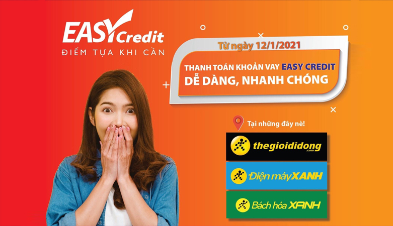 THANH TOÁN KHOẢN VAY EASY CREDIT CỰC DỄ DÀNG VÀ TIỆN LỢI